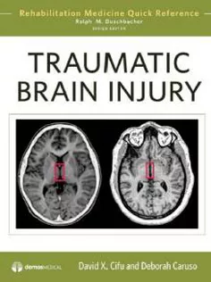 Traumatic Brain Injury-Rehabilitation Medicine Quick Reference Series