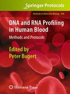 DNA and RNA Profiling in Human Blood: Methods and Protocols