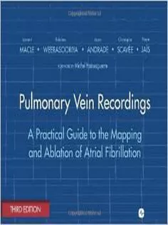 Pulmonary Vein Recordings: A Practical Guide to the Mapping and Ablation of Atrial Fibrillation