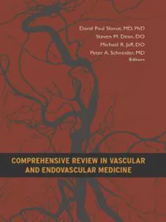 Comprehensive Review in Vascular and Endovascular Medicine