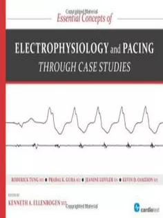 Essential Concepts of Electrophysiology and Pacing Through Case Studies