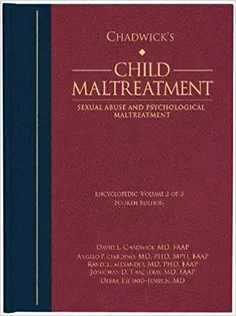 Chadwick's Child Maltreatment, Vol 2 Sexual Abuse and Psychological Maltreatment