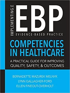 Implementing The Evidence-Based Practice