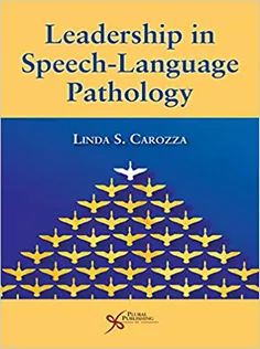 Leadership in Speech-Language Pathology