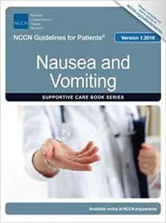NCCN Guidelines for Patients®: Nausea and Vomiting, Version 1.2016
