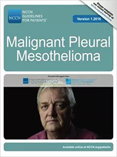 NCCN Guidelines for Patients®: Malignant Plural Mesothelioma, Version 1.2016