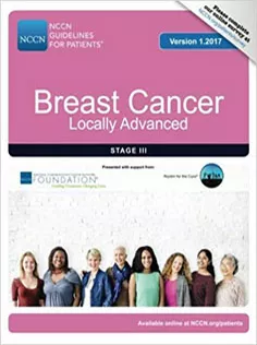 NCCN Guidelines for Patients®: Breast Cancer, Locally Advanced, Version 1.2017