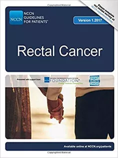 NCCN Guidelines for Patients®: Rectal Cancer, Version 1.2017