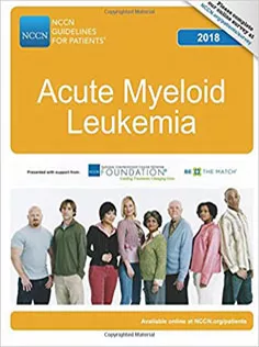 NCCN Guidelines for Patients®: Acute Myeloid Leukemia, 2018
