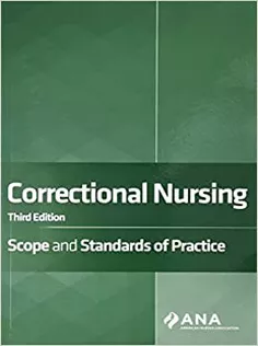 Correctional Nursing: Scope and Standards of Practice