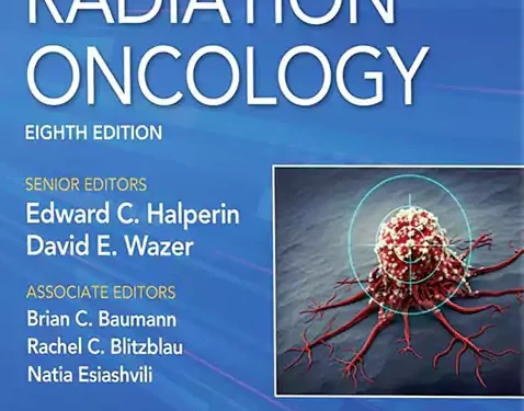 Perez & Brady's Principles and Practice of Radiation Oncology