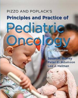 Pizzo & Poplack's Pediatric Oncology
