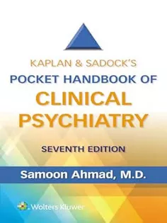 Kaplan & Sadock’s Pocket Handbook of Clinical Psychiatry