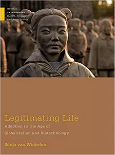 9781978800526 Legitimating Life: Adoption in the Age of Globalization and Biotechnology