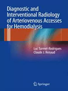 Diagnostic & Interventional Radiology of Arteriovenous Accesses for Hemodialysis