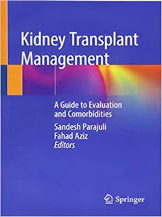 Kidney Transplant Management: A Guide to Evaluation and Comorbidities