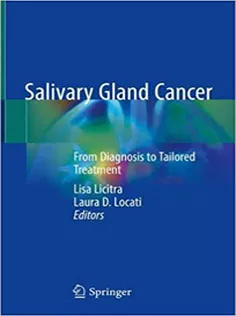 Salivary Gland Cancer: From Diagnosis to Tailored Treatment