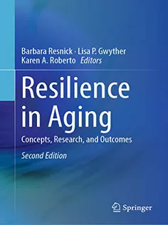 Resilience in Aging: Concepts, Research, and Outcomes
