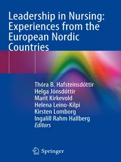 Leadership in Nursing: Experiences from the European Nordic Countries