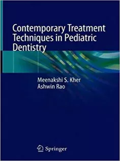 Contemporary Treatment Techniques in Pediatric Dentistry