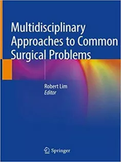 9783030128227 Multidisciplinary Approaches to Common Surgical Problems