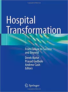 Hospital Transformation: From Failure to Success and Beyond
