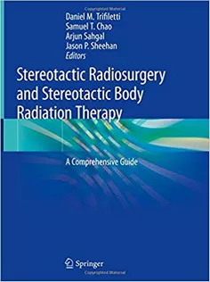 Stereotactic Radiosurgery and Stereotactic Body Radiation Therapy