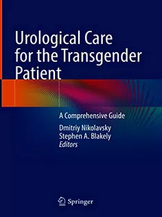 Urological Care for the Transgender Patient: A Comprehensive Guide