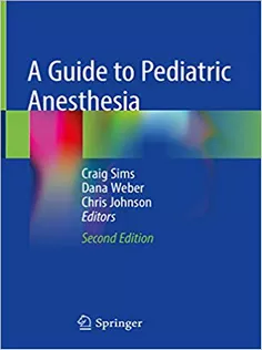 A Guide to Pediatric Anesthesia