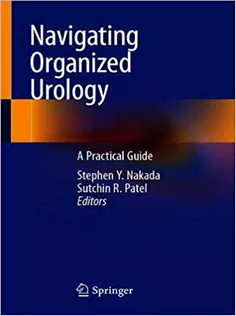 Navigating Organized Urology: A Practical Guide