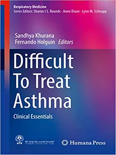 Difficult To Treat Asthma: Clinical Essentials