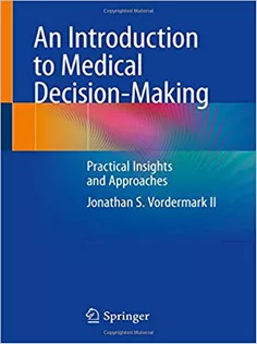 An Introduction to Medical Decision-Making