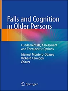 Falls and Cognition in Older Persons: Fundamentals, Assessment and Therapeutic Options