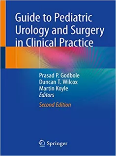 Guide to Pediatric Urology and Surgery in Clinical Practice
