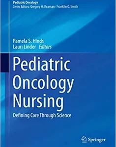Pediatric Oncology Nursing: Defining Care Through Science