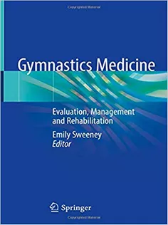 Gymnastics Medicine: Evaluation, Management and Rehabilitation