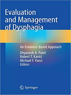 Evaluation and Management of Dysphagia: An Evidence-Based Approach
