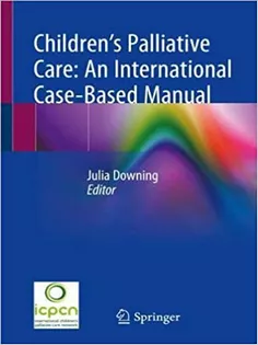 9783030273743-1 Children’s Palliative Care: An International Case-Based Manual