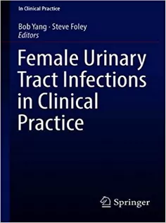 Female Urinary Tract Infections in Clinical Practice