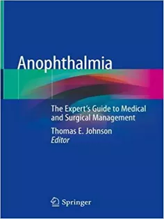 9783030297527 Anophthalmia: The Expert's Guide to Medical and Surgical Management