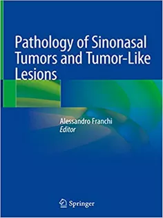 9783030298470 Pathology of Sinonasal Tumors and Tumor-Like Lesions
