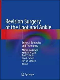 9783030299682 Revision Surgery of the Foot and Ankle: Surgical Strategies and Techniques