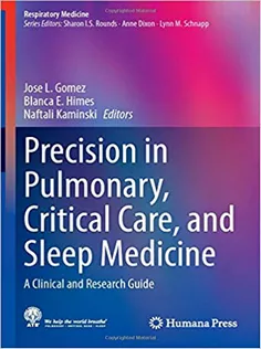 Precision in Pulmonary, Critical Care, and Sleep Medicine