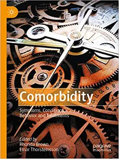 Comorbidity: Symptoms, Conditions, Behavior and Treatments