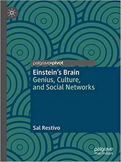 Einstein’s Brain: Genius, Culture, and Social Networks