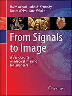 9783030353254 From Signals to Image: A Basic Course on Medical Imaging for Engineers