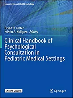 Clinical Handbook of Psychological Consultation in Pediatric Medical Settings