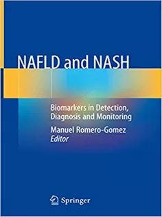 9783030371722 NAFLD and NASH: Biomarkers in Detection, Diagnosis and Monitoring