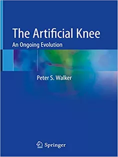The Artificial Knee: An Ongoing Evolution
