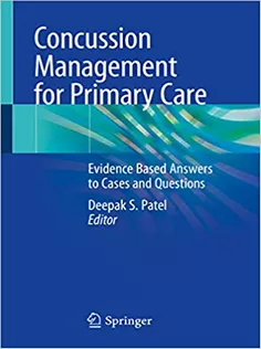 Concussion Management for Primary Care : Evidence Based Answers to Cases and Questions